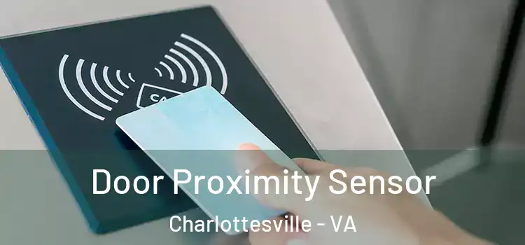 Door Proximity Sensor Charlottesville - VA