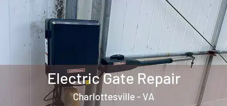 Electric Gate Repair Charlottesville - VA