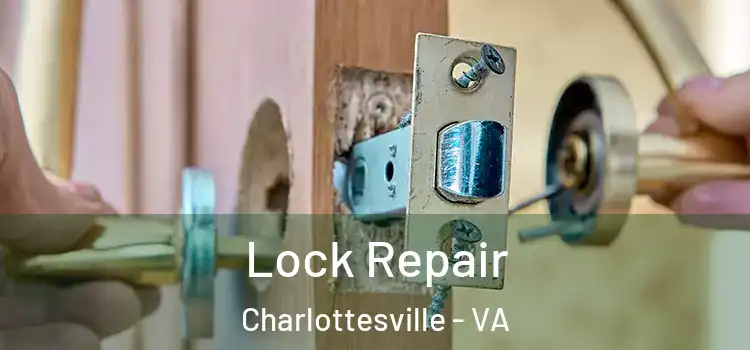 Lock Repair Charlottesville - VA