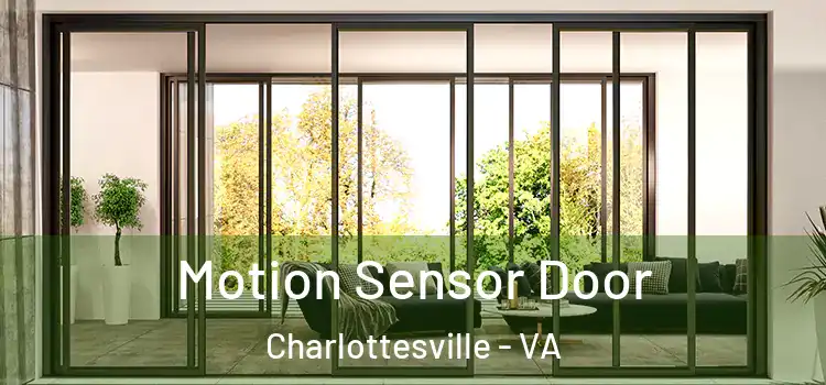 Motion Sensor Door Charlottesville - VA