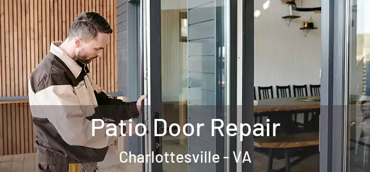 Patio Door Repair Charlottesville - VA