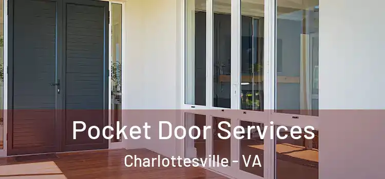 Pocket Door Services Charlottesville - VA